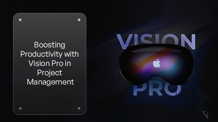 Boosting Productivity in Professional Services: Vision Pro's Impact on Project Management and Collaboration