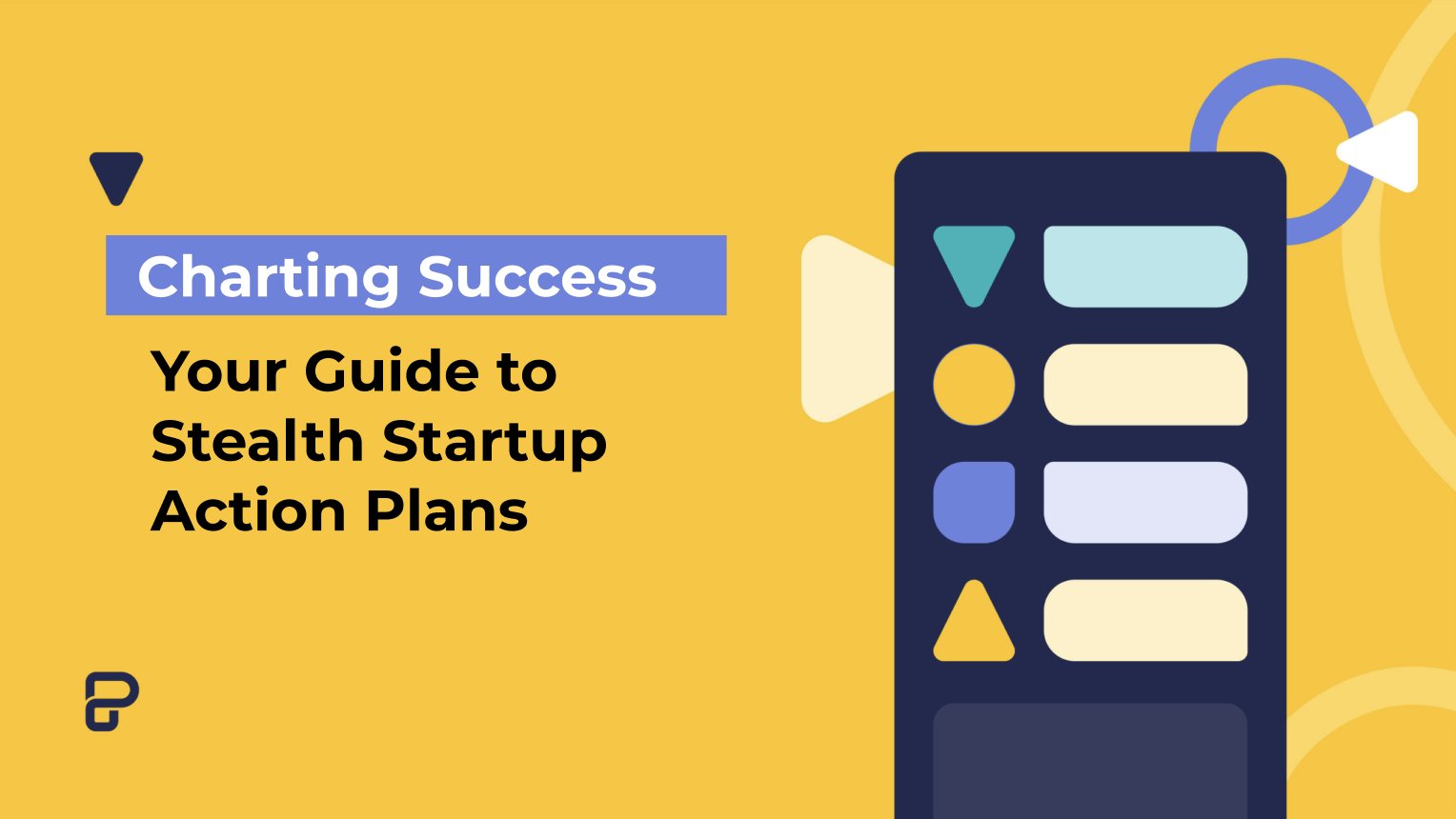 Checklists and Action Plans for Stealth Startups