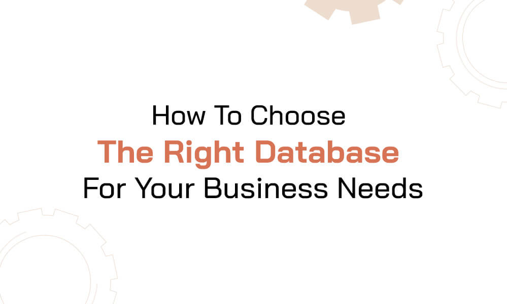How to Choose the Right Database: SQL, NoSQL, and the Questions That Decide It