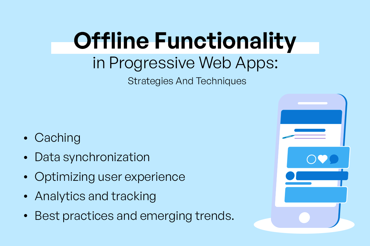 Offline Functionality In Progressive Web Apps_ Strategies And Techniques