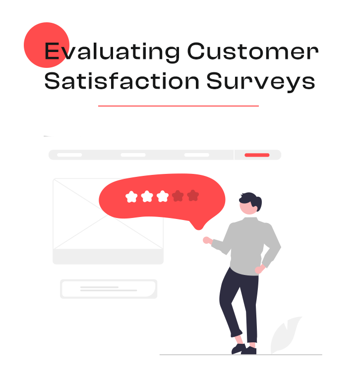 Evaluating customer satisfaction surveys