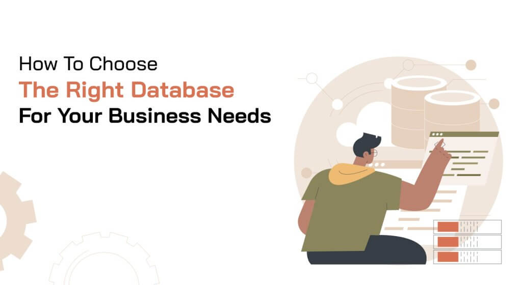 Choose Right Database For Business Needs