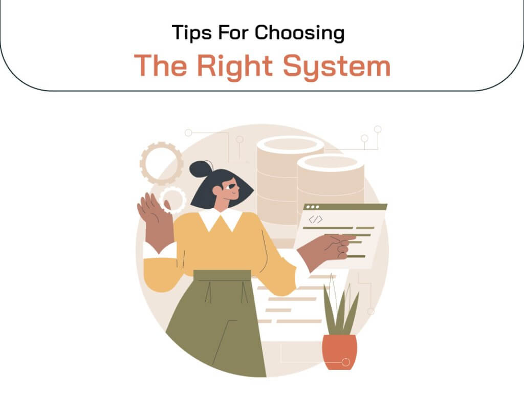 choosing the right system