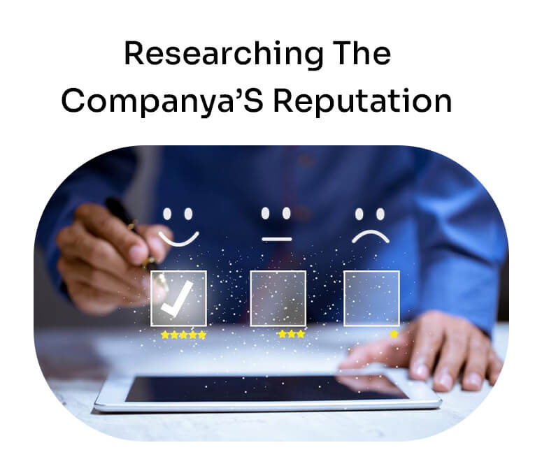 researching the company's reputation