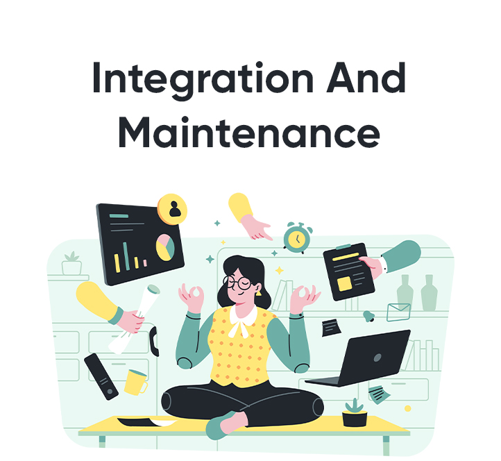 Integration and Maintenance