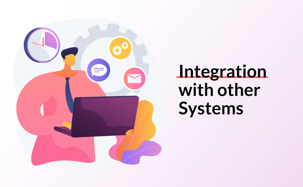 Integration with other systems