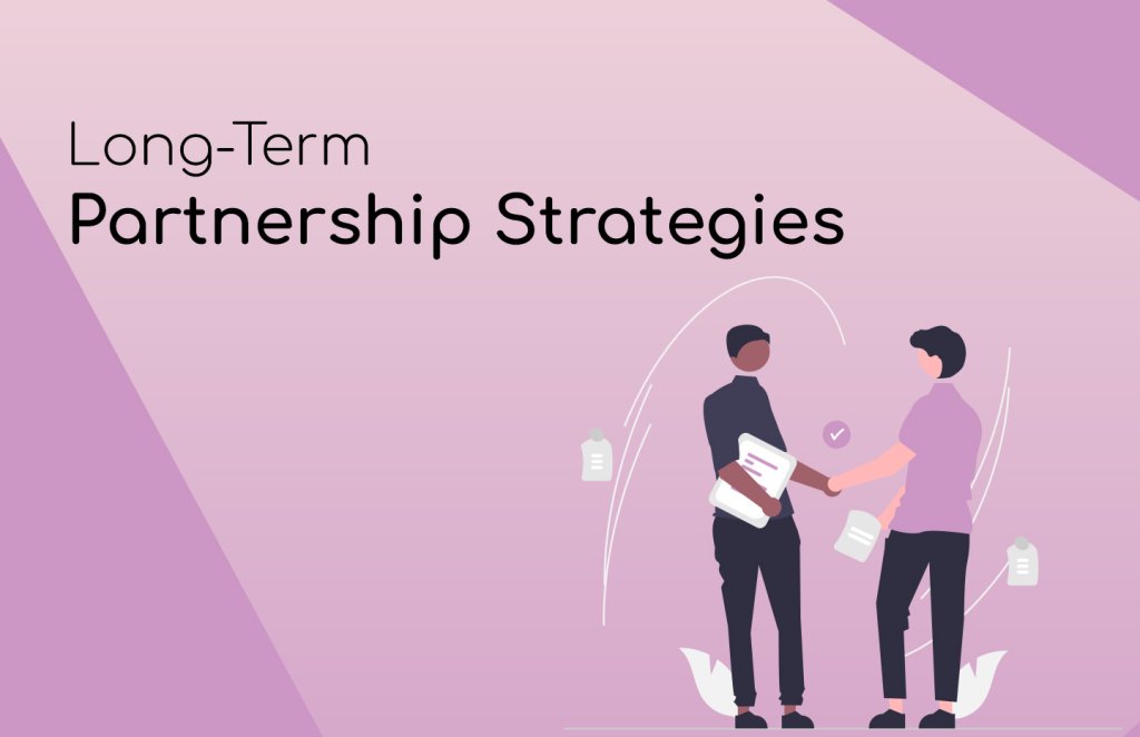 Long-term partnership strategies