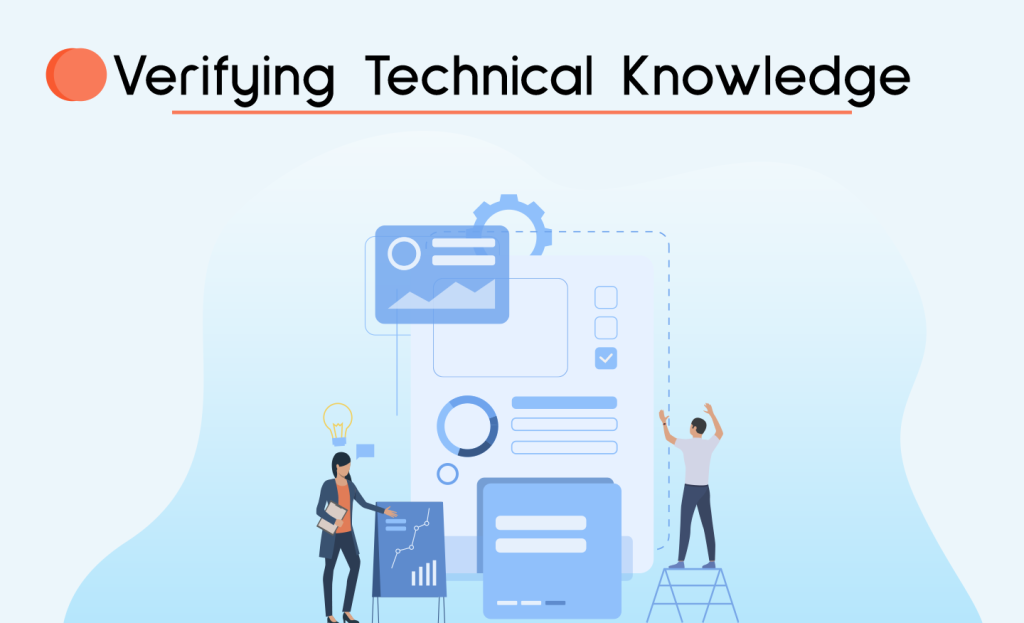 Verifying Technical Knowledge