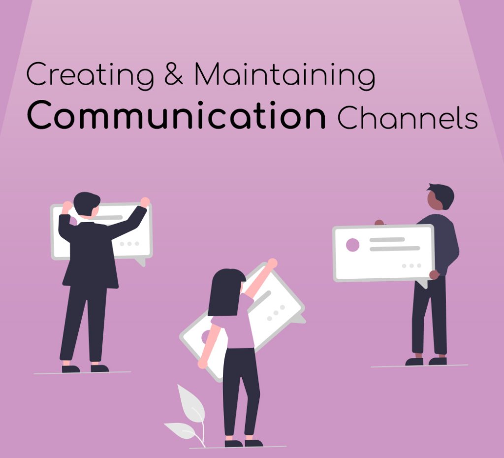 creating and maintaining communication channels