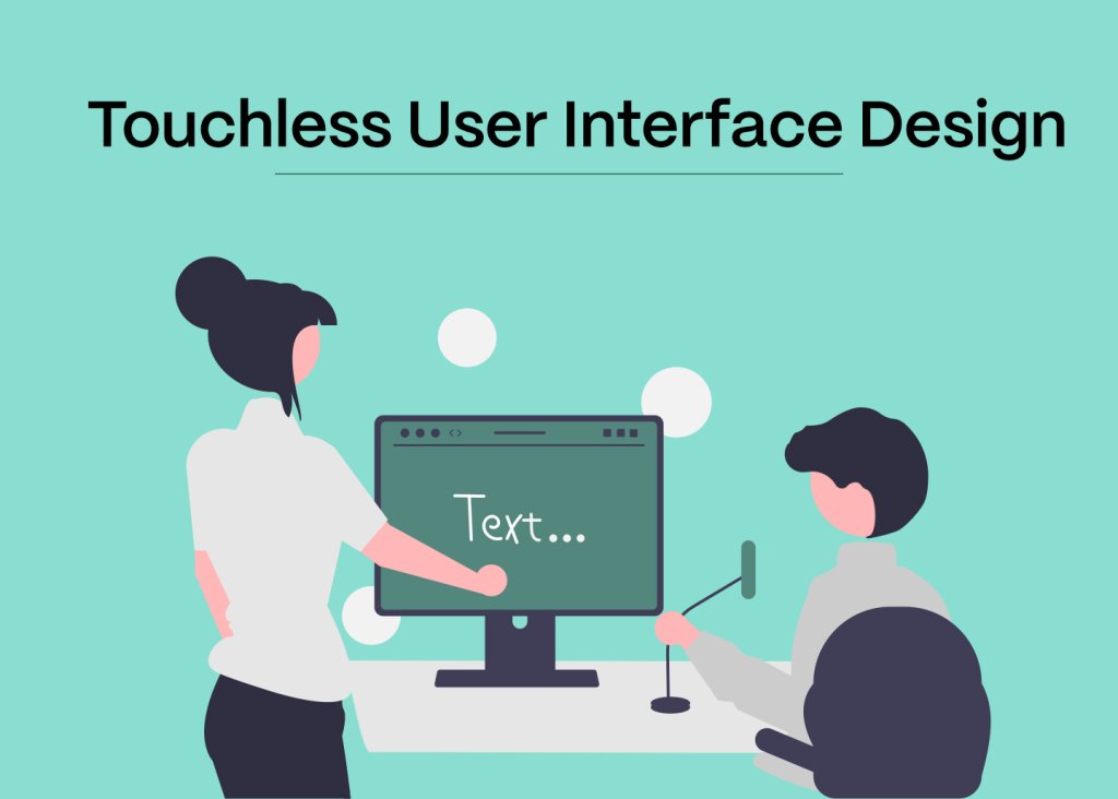 touchless user interface design