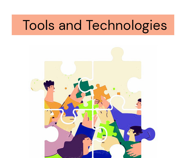 Tools and Technologies