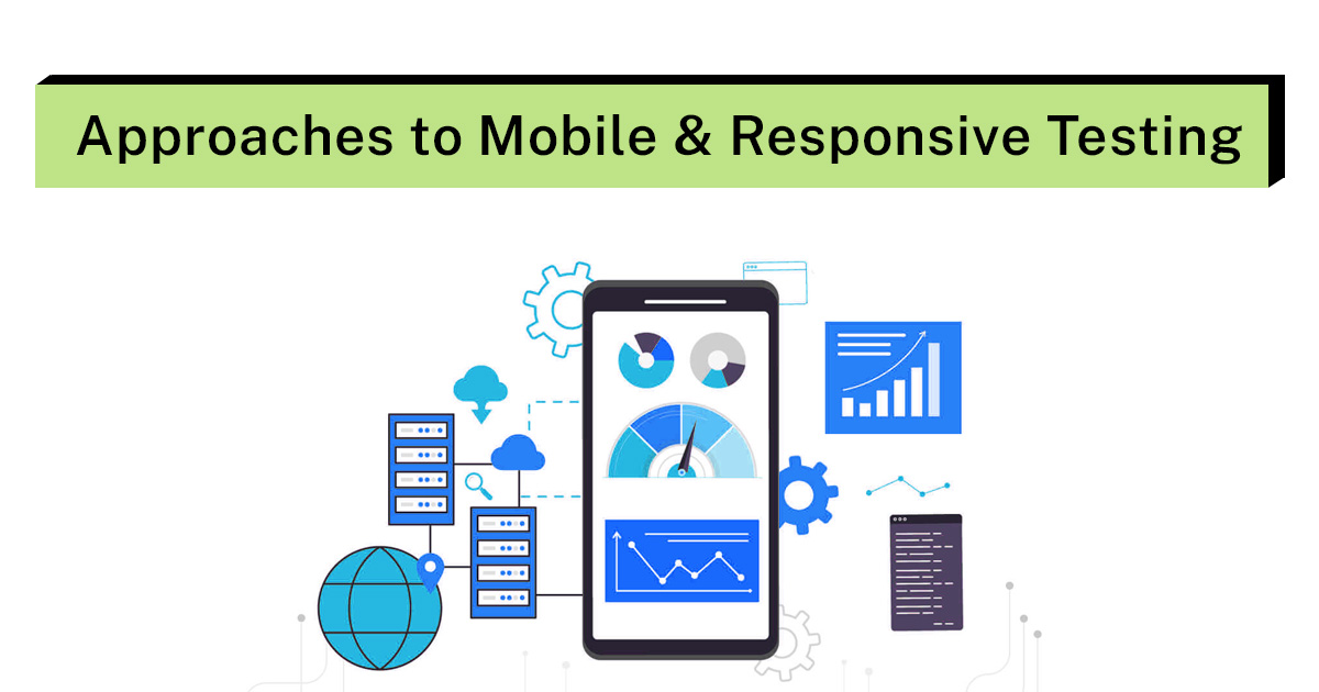 Approaches to Mobile and Responsive Testing for PWAs