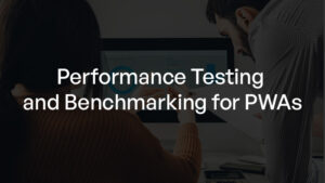 Performance Testing and Benchmarking for PWAs_ Tools, Metrics, and Best Practices thumb