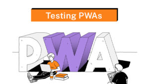 Testing PWAs_ Strategies and Tools for Ensuring Quality Assurance thumb