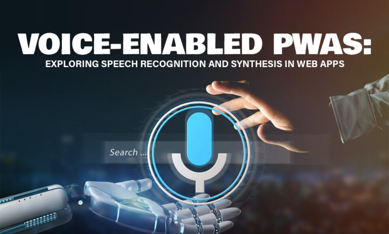 Voice-Enabled Pwas_ Exploring Speech Recognition And Synthesis In Web Apps thumb