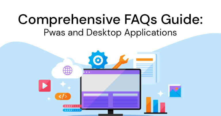 Comprehensive FAQs Guide_ PWAs and Desktop Applications_ Converting Web Apps into Installable Desktop Apps