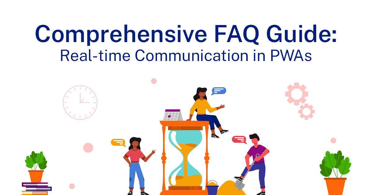 Comprehensive-Faqs-Guide_-Real-time-Communication-in-PWAs_-WebSockets-Server-Sent-Events-and-WebRTC