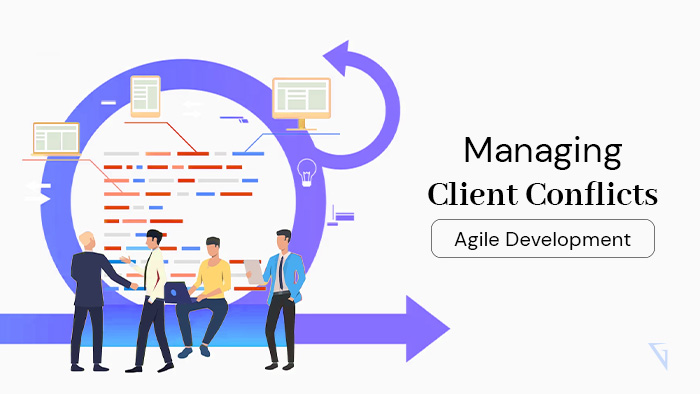 Managing Client Conflicts in Agile Development Environments
