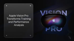 Revolutionizing Sports and Fitness: How Vision Pro Transforms Training and Performance Analysis