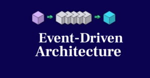 eVENT-DRIVEN-Architecture